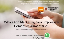 Mercalicante y la Concejalía de Comercio promueven un curso de Whatsapp como herramienta de marketin